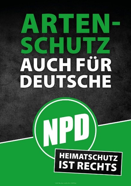 Plakat der NPD mit Aufschrift: "Artenschutz auch für Deutsche"